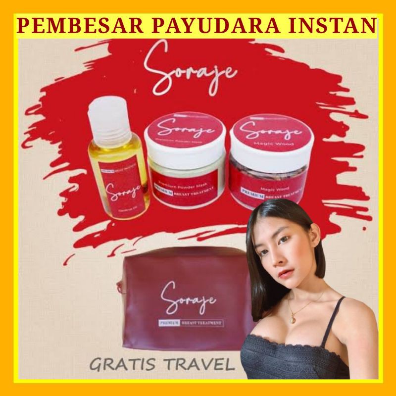 SORAJE PEMBESAR PAYUDARA INSTAN Dan PENGENCANG PAYUDARA TERCEPAT PERMANEN AMAN BPOM SORAJEH