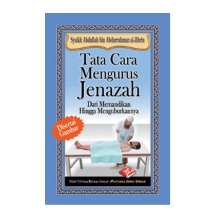 Tata Cara Mengurus Jenazah - Pustaka Ibnu Umar | Shopee Indonesia