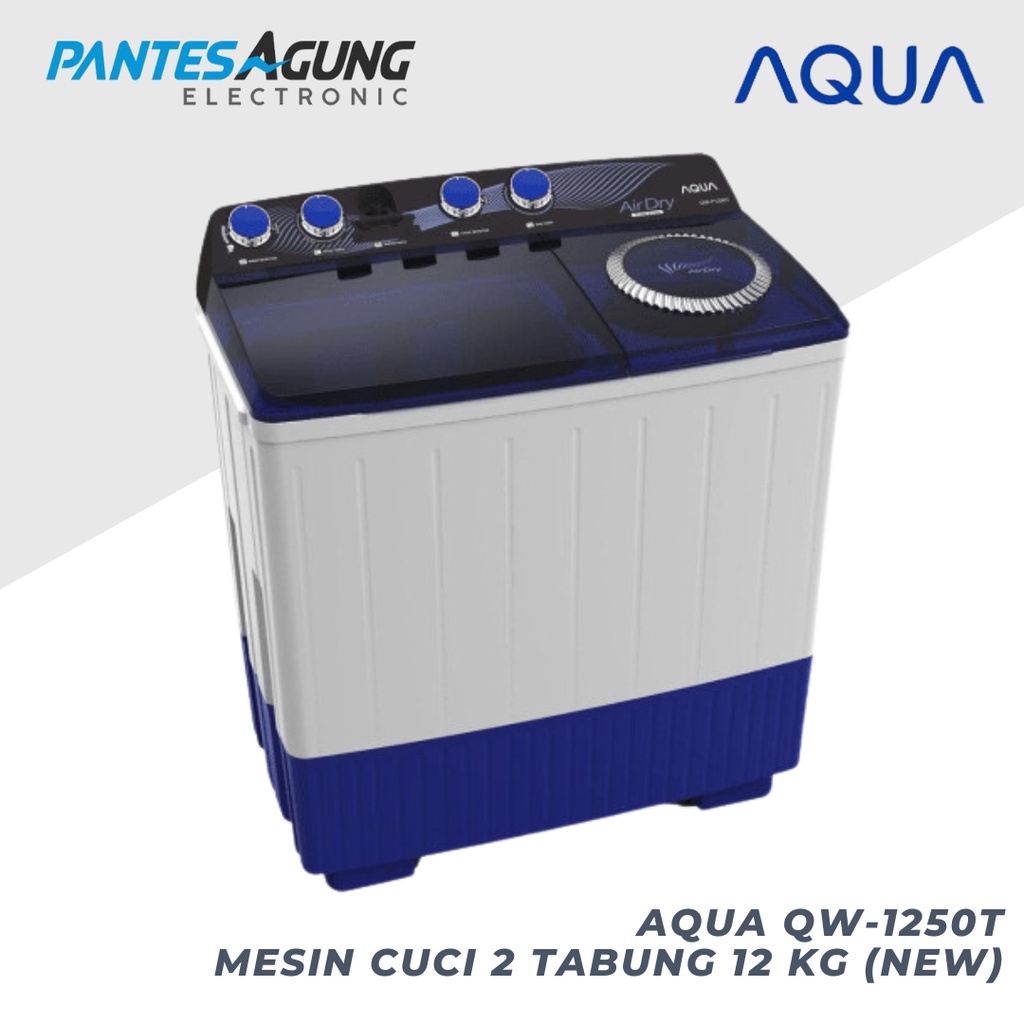 AQUA QW-1250T / QW1260XT MESIN CUCI 2 TABUNG 12 KG (NEW)( Khusus Bandung)