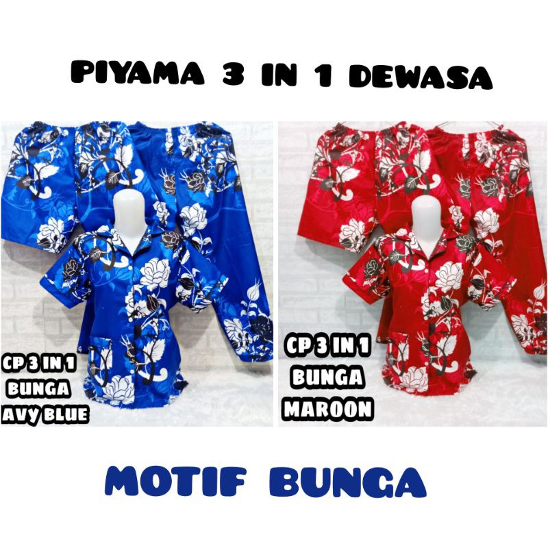 PIYAMA 3 IN 1 DEWASA MOTIF BUNGA JUMBO & ALLSIZE/ BEST SELLER Baju tidur karakter 1baju2celana