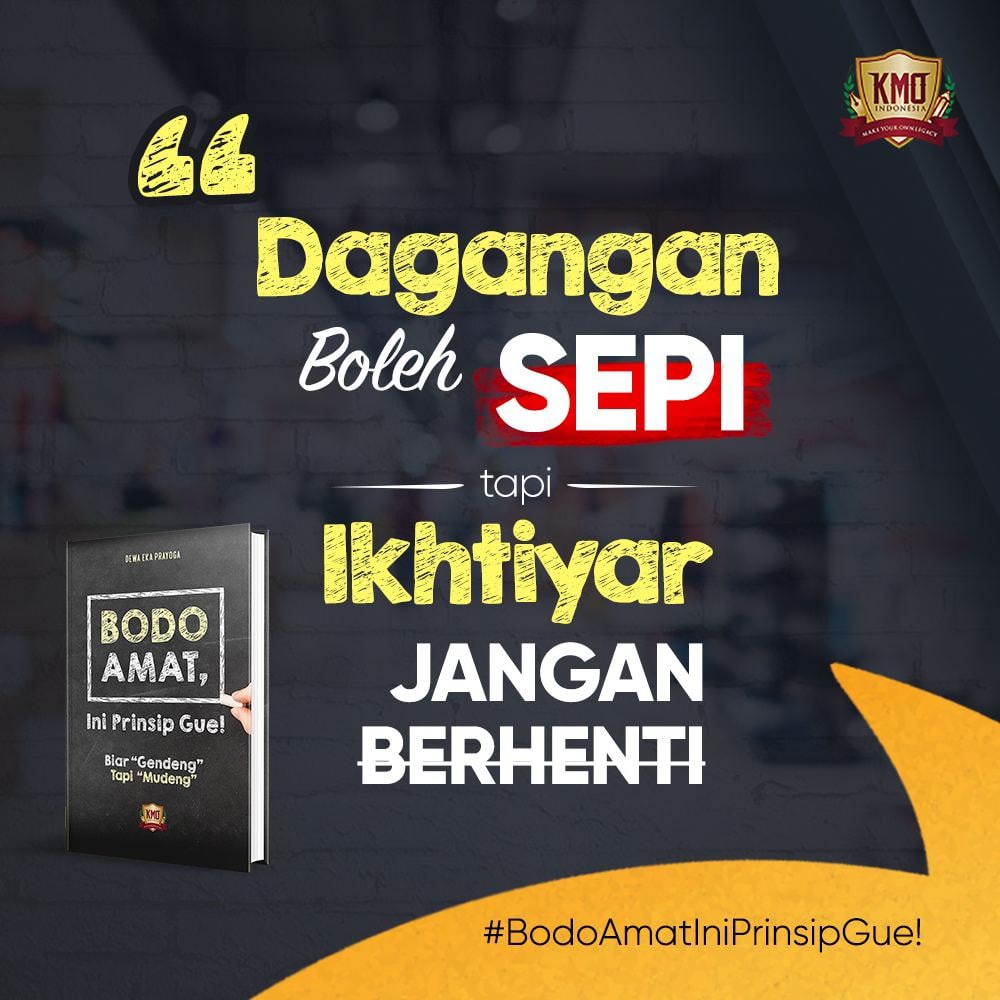 Buku Dewa Eka Prayoga- Bodo Amat- Ini Pronsip Gue- Hard Cover- KMO Indonesia