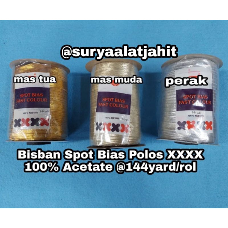 Bisban Bias Polos XXXX Mas/Perak 100% Acetate @144y rp.250.000/Rol