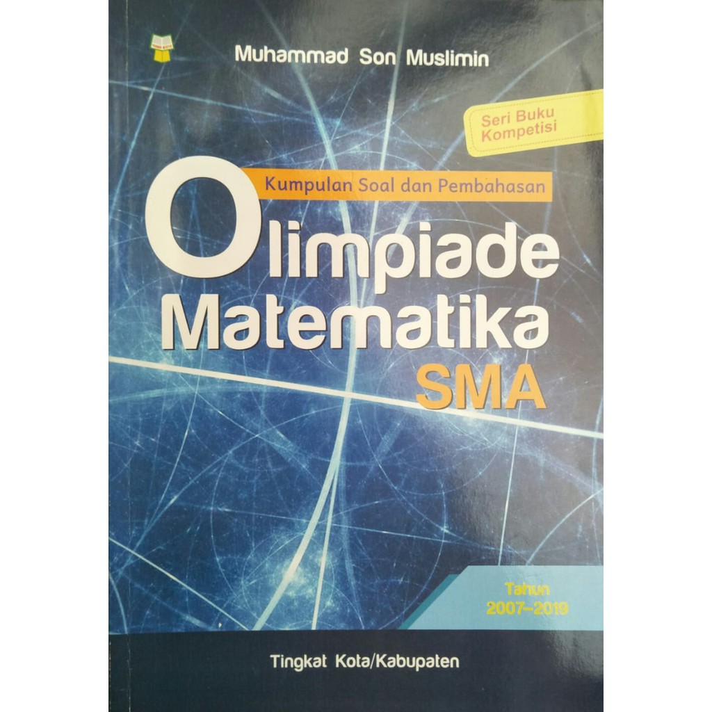 Buku Osn Sma Kumpulan Soal Dan Pembahasan Olimpiade Osn Matematika Sma Tahun 2007 2019 Shopee Indonesia