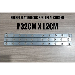 Plat Bolong Chrome Breket Plat Besi Bolong Chrome Tebal Universal Quality Top