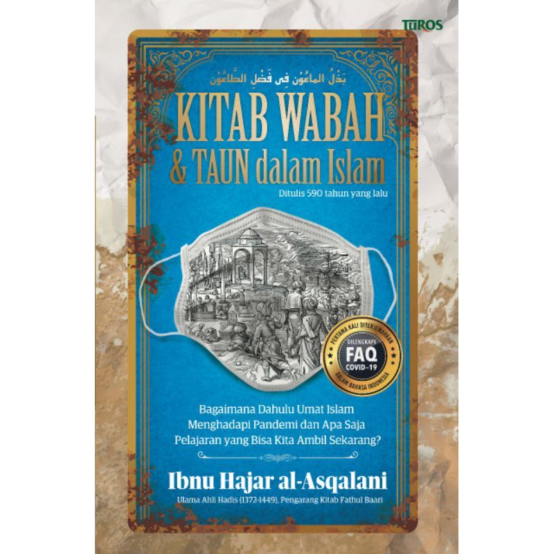 

Rene Turos Kitab Wabah dan Taun dalam Islam - Ibnu Hajar Al - Asqalani