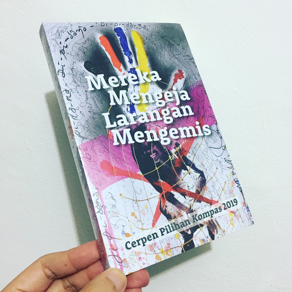 Mereka Mengeja Larangan Mengemis - Cerpen Pilihan Kompas 2019