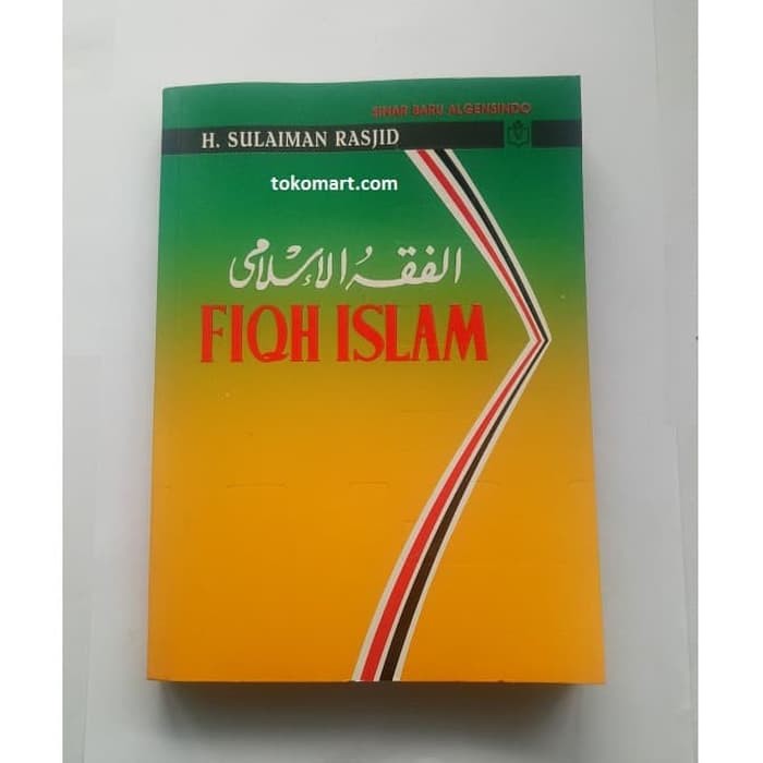 Buku - FIQH ISLAM - HVS - FIQIH / FIKIH - Sulaiman Rasjid