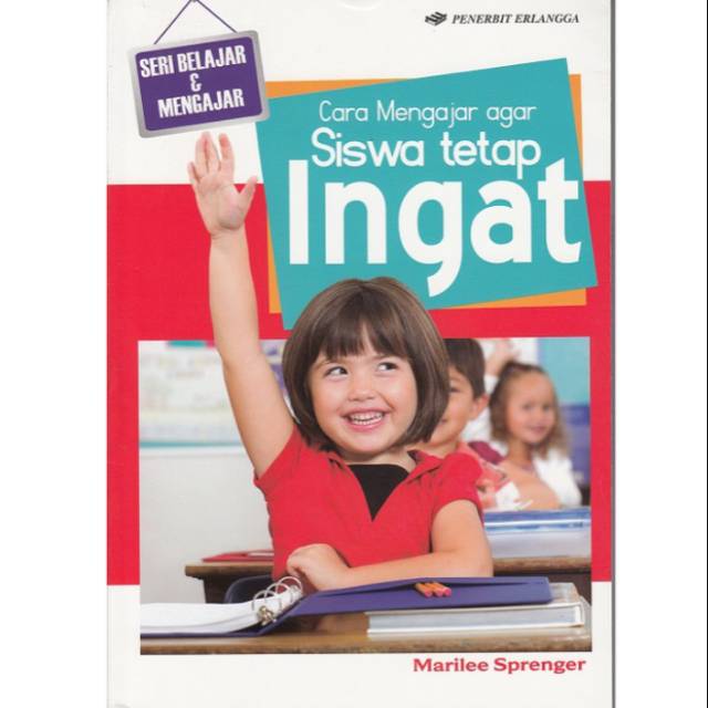 Cara Mengajar Agar Siswa Tetap Ingat Shopee Indonesia