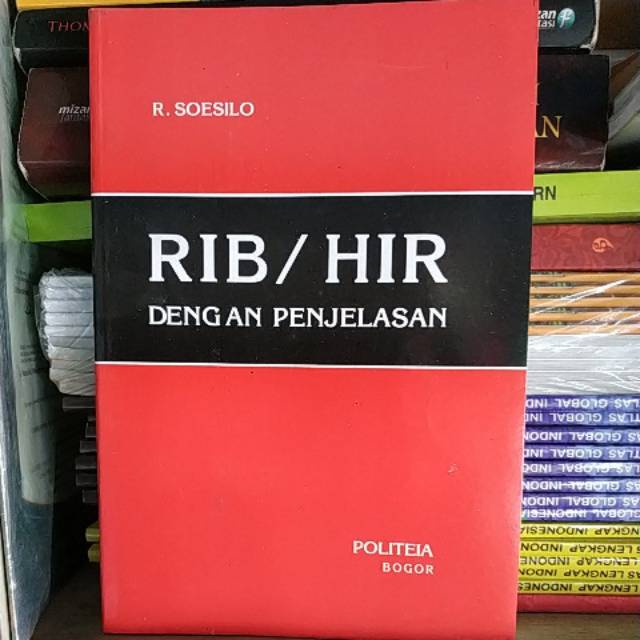 

Buku RIB / HIR Dengan Penjelasan - Soesilo
