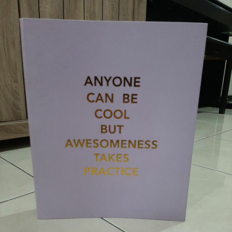 

Binder A4 Miniso Anyone Can Be Cool But Awesomeness Takes Practice