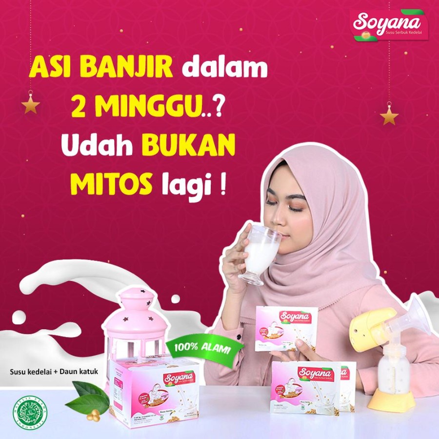 ASI BOOSTER | Susu Soya SOYANA Pelancar ASI | Susu Kedelai Isolat Soya Protein Plus daun Katuk