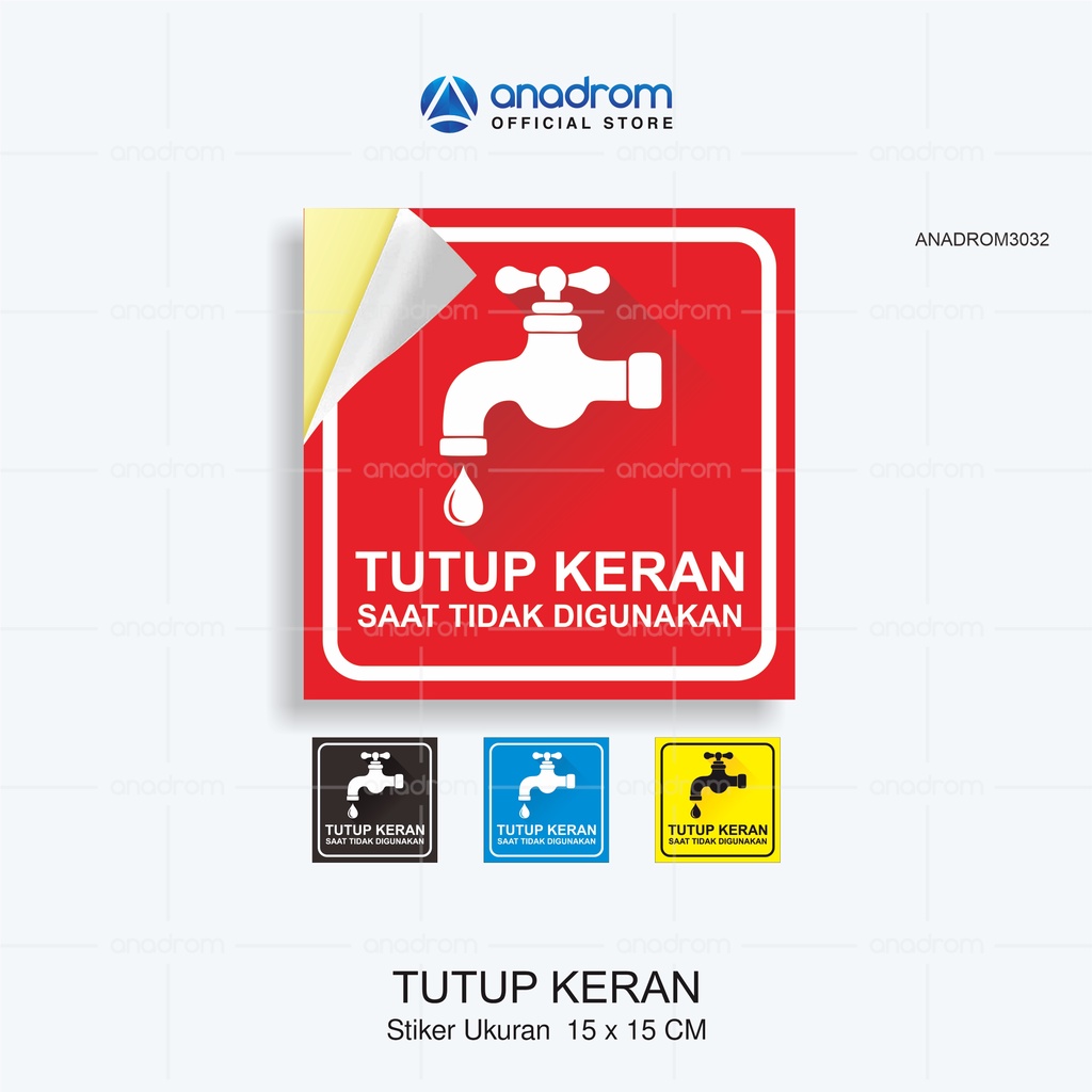 

Stiker Hemat Air | Stiker Matikan Keran saat tidak digunakan | Stiker 15x15 cm | Anadrom 3032