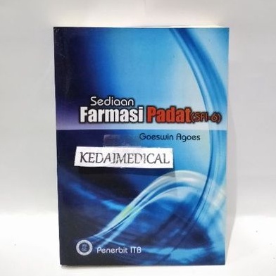 BUKU SEDIAAN FARMASI PADAT (SFI-6) GOESWIN AGOES TERLARIS