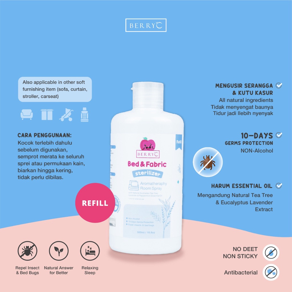 BerryC Bed &amp; Fabric Steriliser 500ml Refill Sanitizer Disinfectant Sterilizer Anti Tungau, Kutu Busuk, Bed Bugs, Serangga &amp; Bakteri Non Alcohol Alkohol Aman Kain, Kasur, Sofa, Baju, Perabotan, Furniture, Kemenkes, Essential Oil, Tea Tree Oil, Aromatherapy