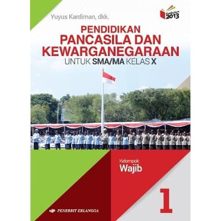 

PPKN SMA X Kelas 1 SMA Erlangga K13N