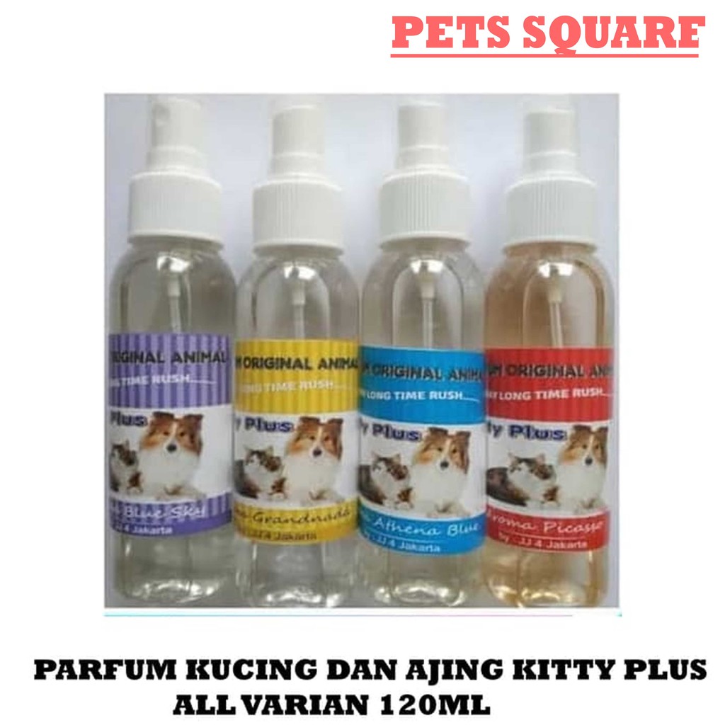 PARFUM KUCING DAN AJING KITTY PLUS ALL VARIAN 120ML