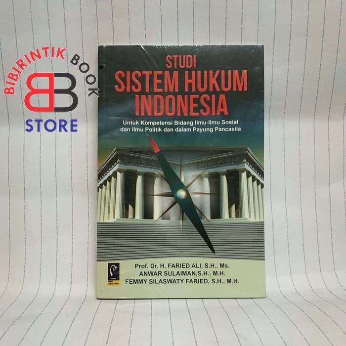 STUDI SISTEM HUKUM INDONESIA Untuk Kompetensi Bidang Ilmu-Ilmu Sosial