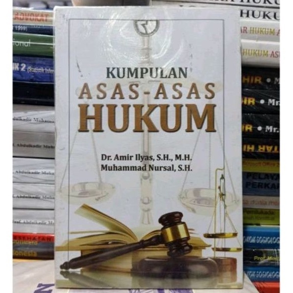 BUKU KUMPULAN ASAS ASAS HUKUM Dr.Amir Ilyas