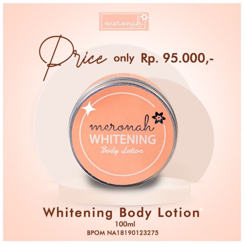 BODY LATION MERONAH BPOM ORIGINAL BANTU MENCERAHKAN BADAN KAMU DEAR