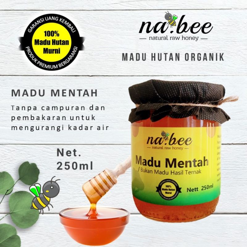 

Madu Hutan Organik, Madu Mentah