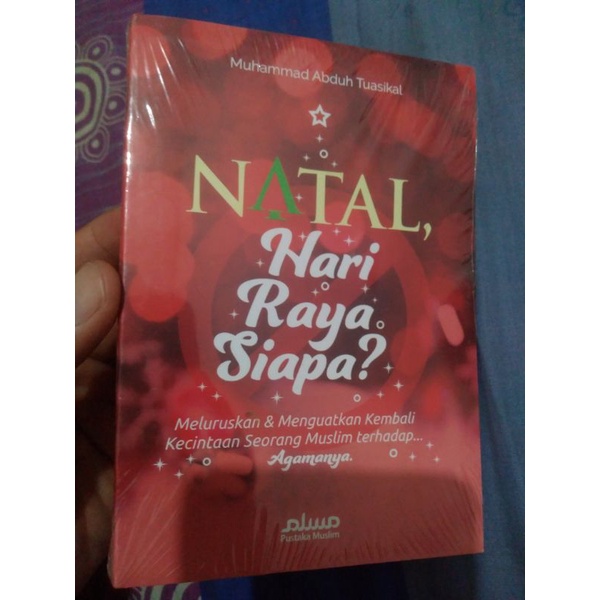 Natal hari raya siapa? Muhammad Abduh Tuasikal Pustaka MuslimBaru asli segel87 halaman