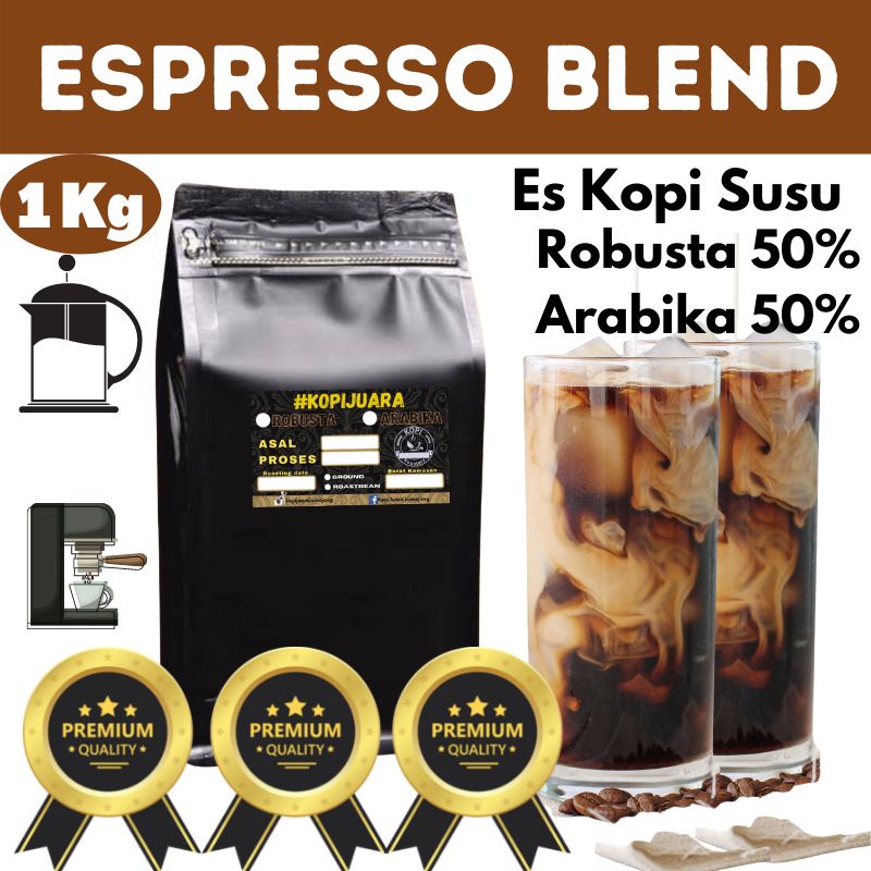 Kopi Espresso Blend 1Kg Arabika50% Robusta50% Premium Espresso Bisa Pilih Biji atau Bubuk