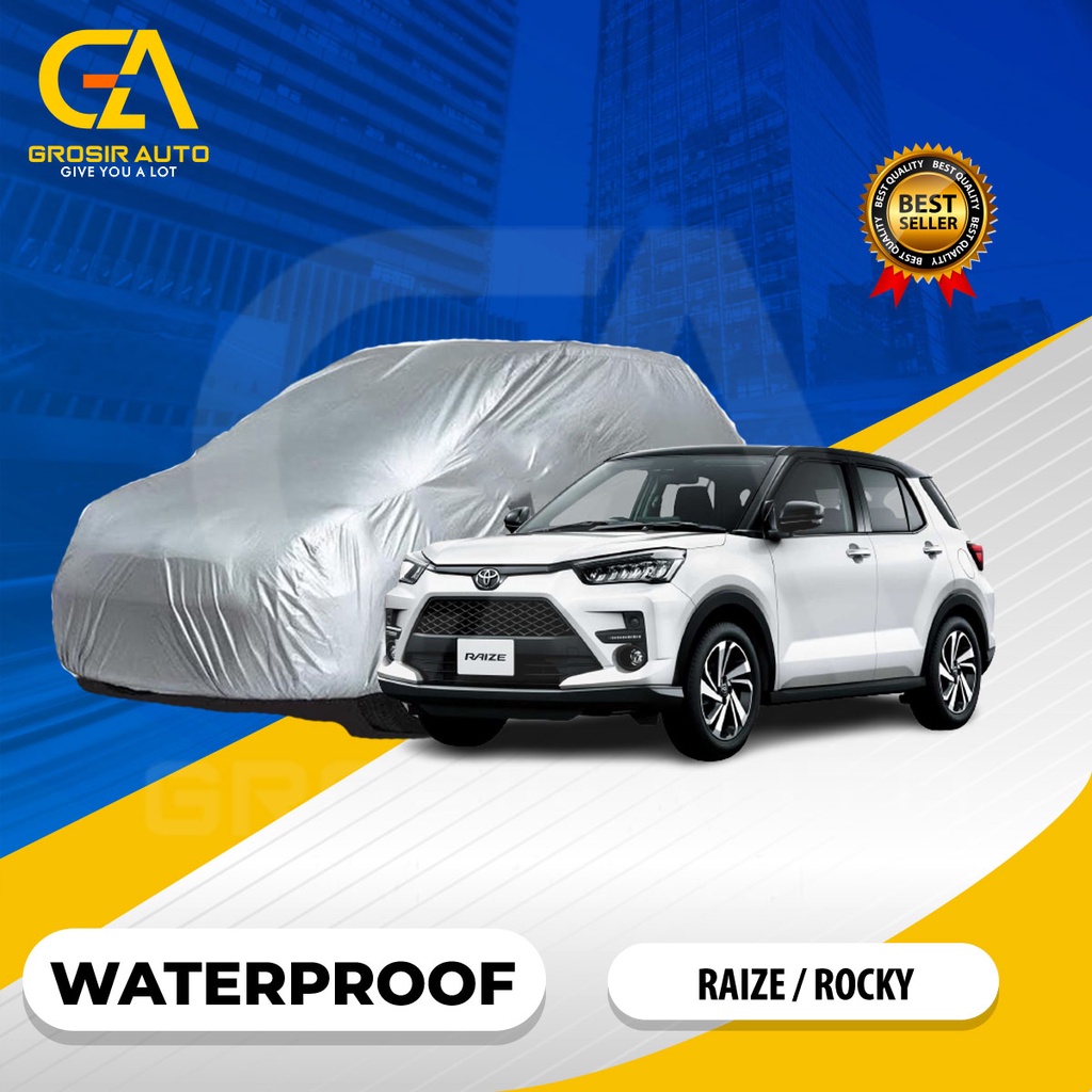 Body Cover Mobil Silver / Sarung Selimut Penutup Mobil  Raize Rocky Waterproof