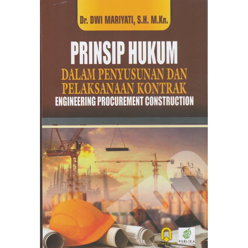 Buku Original Prinsip Hukum Dalam Penyusunan Dan Pelaksanaan Kontrak Hkm864 Shopee Indonesia