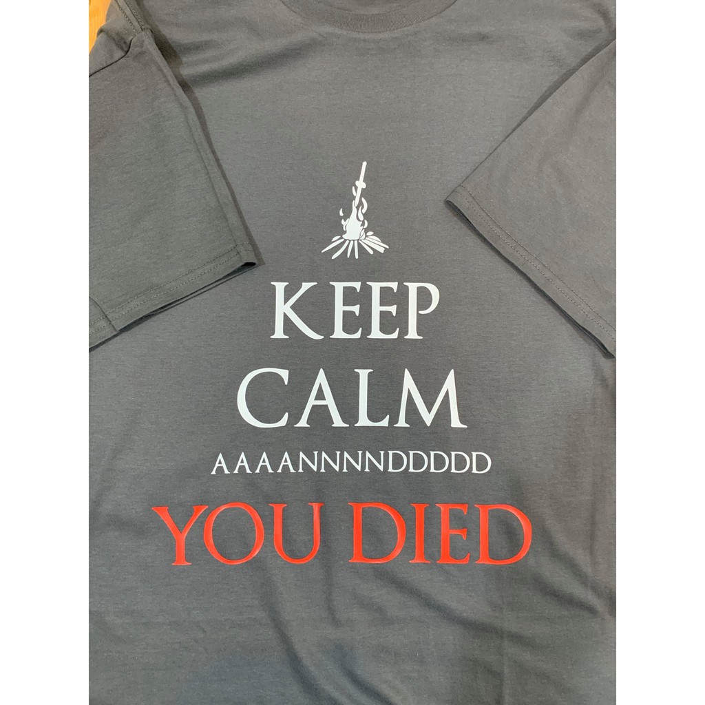 Kaos Distro Keep Calm and You Died Tshirt Meme Funny Wibu Otaku Unisex