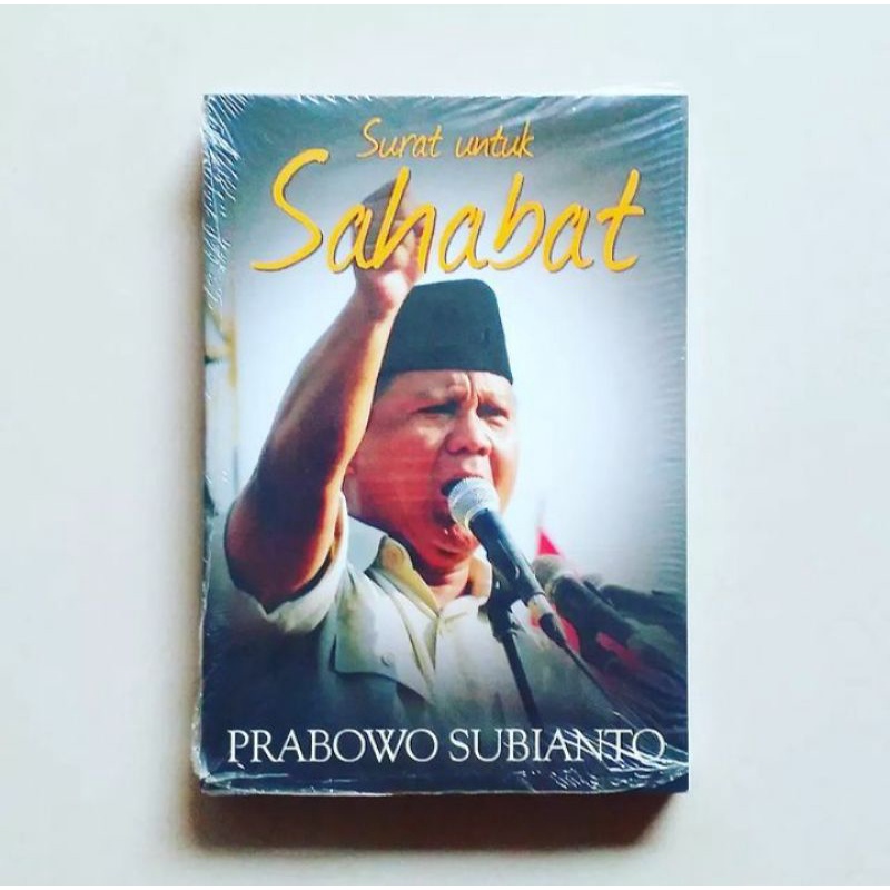 SURAT UNTUK SAHABAT Karya Prabowo Subianto