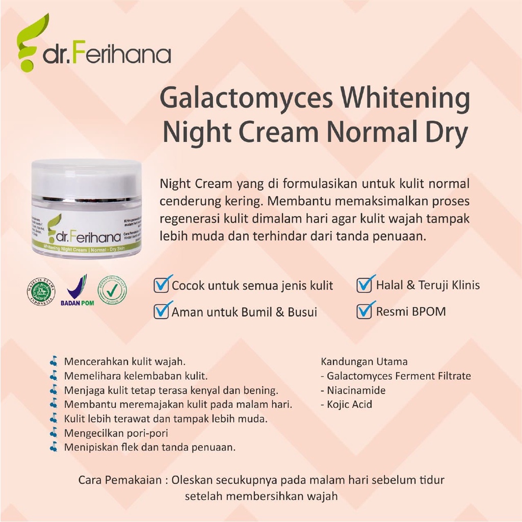 Galactomyces Night Cream for Normal to Dry Skin dr. Ferihana Cosmetics &amp; Skincare Krim Malam untuk Kulit Normal Kering Kombinasi Mampu Melembabkan Mencerah dan Memudarkan Flek Hitam BPOM LPPOM HALAL MUI