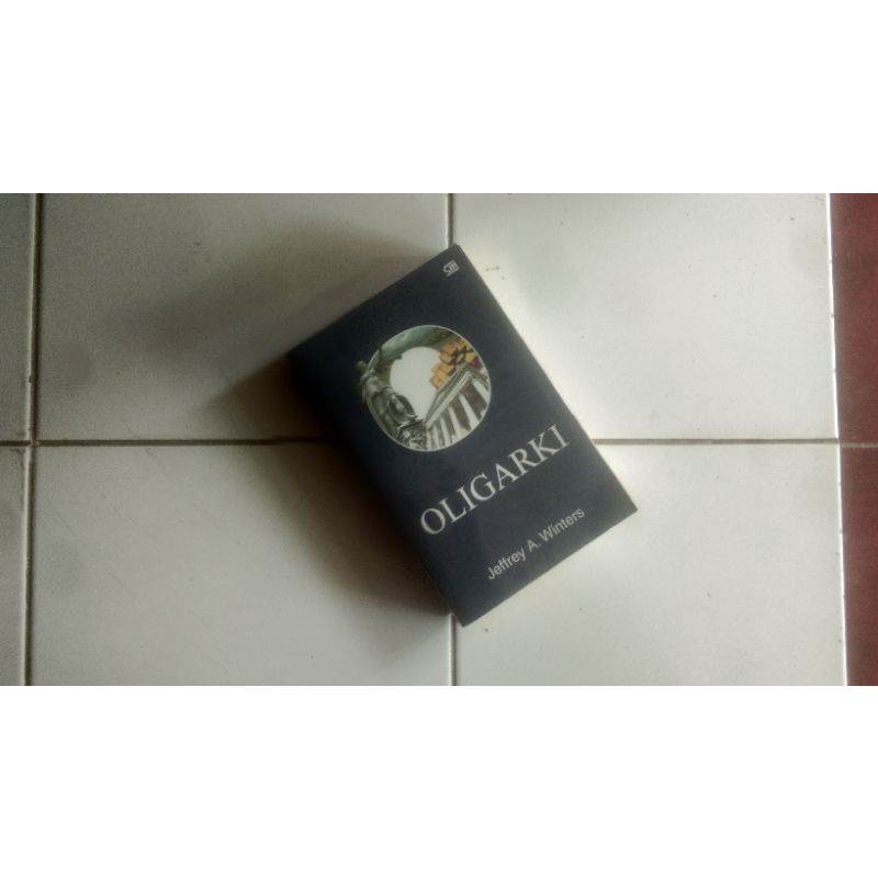 Oligarki - Jeffrey A Winters Original