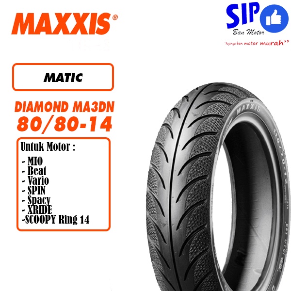 Ban motor matic Maxxis Diamond MA 3DN 80 80 14 mio beat vario tubeless