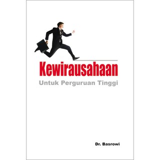 Jual Buku Kewirausahaan Untuk Perguruan Tinggi - Dr. Basrowi, M.Pd ...