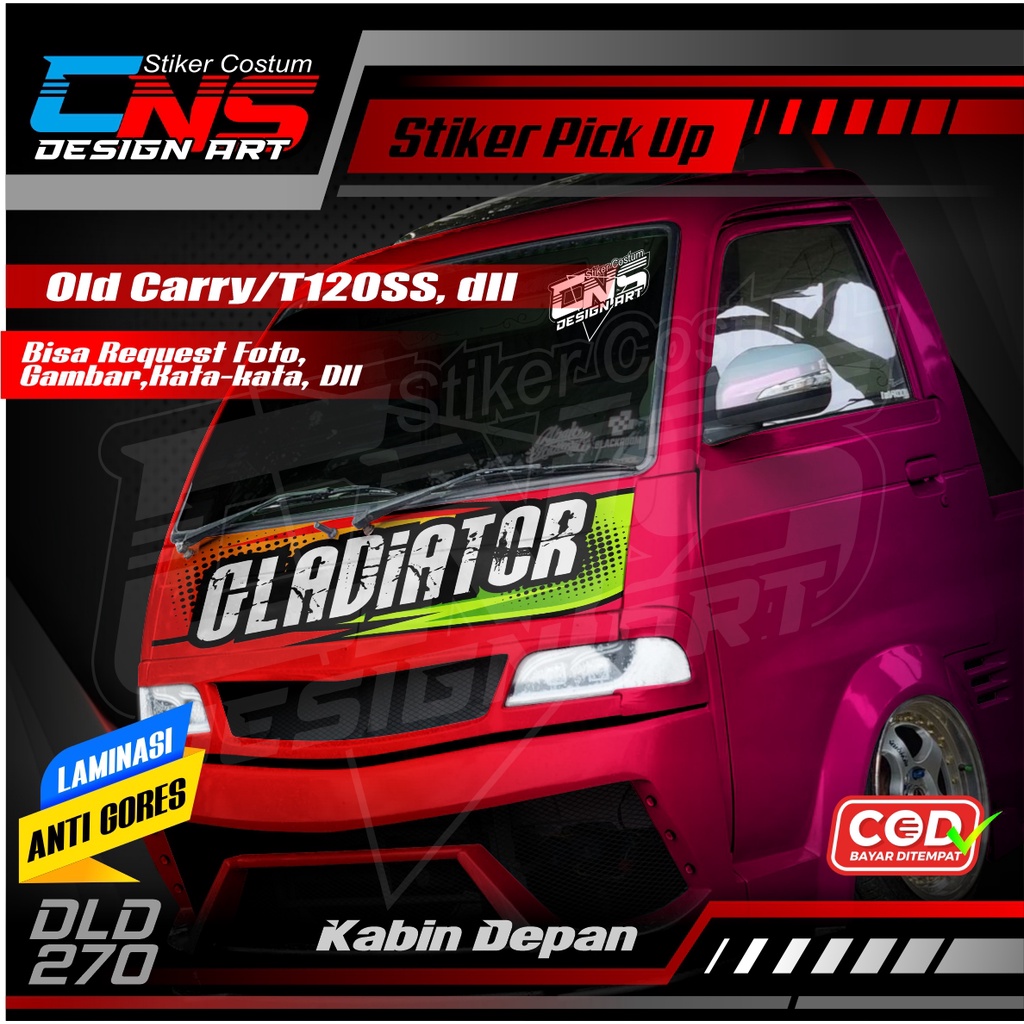 Stiker Kabin Depan Pick Up OLD CARRY LAMA/T120SS,dll Full Laminasi Anti Gores GLADIATOR Custom Bisa 