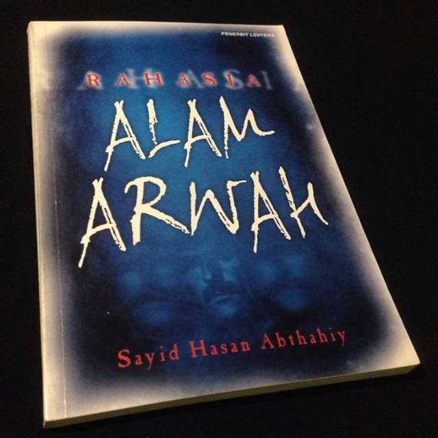 Rahasia Alam Arwah - Sayid Hasan Abthahiy - Buku Ahlulbait - Penerbit Lentera