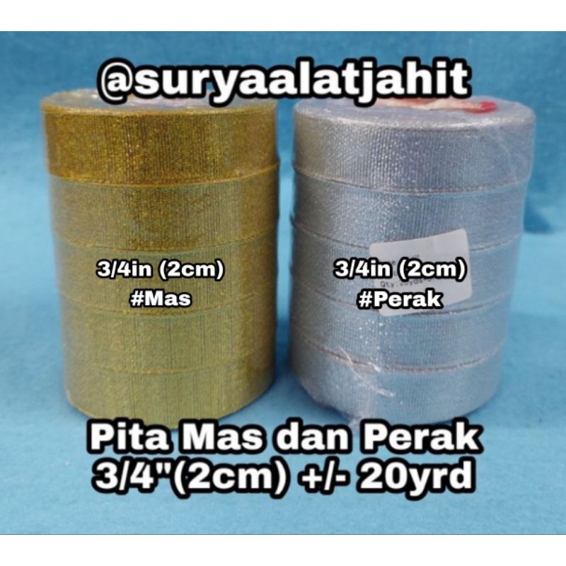 Pita Mas dan Perak 3/4in (2cm) +/-20Y =rp.6.500/1rol