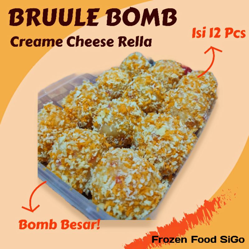 

PROMO BRULEE BOMB SIGO Creame Cheese Rella Isi 12 Pcs