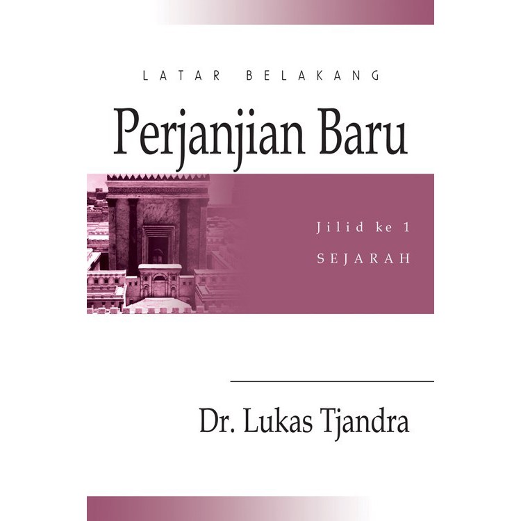 BUKU LATAR BELAKANG PERJANJIAN BARU 1 - SEJARAH