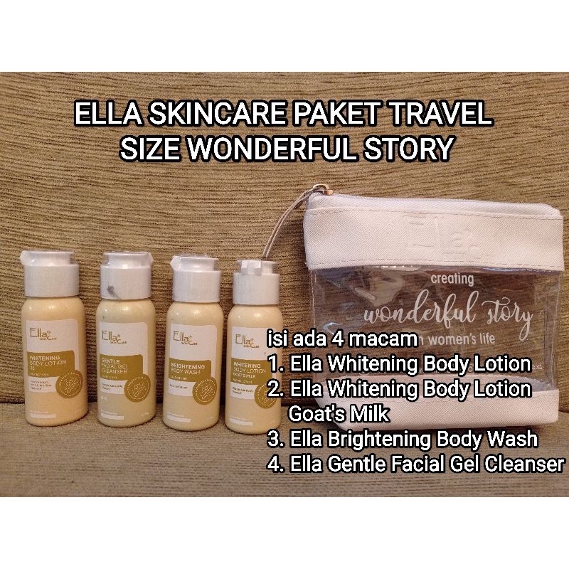 ELLA SKINCARE PAKET TRAVEL SIZE WONDERFUL STORY PRAKTIS SIMPLE ( Ella Whitening Body Lotion, Whiteni