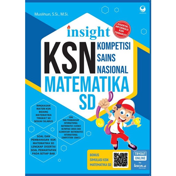 Insight KSN Kompetisi Sains Nasional Matematika IPA IPS SD SMP : Muslihun S.Si, M.Si, Aisyah Maulida-MATEMATIKA SD