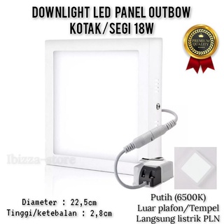 Lampu Downlight LED Panel Outbow Kotak 6W 12W 18W Putih Outbow Square/ Segi 6 12 18 Watt IBZ