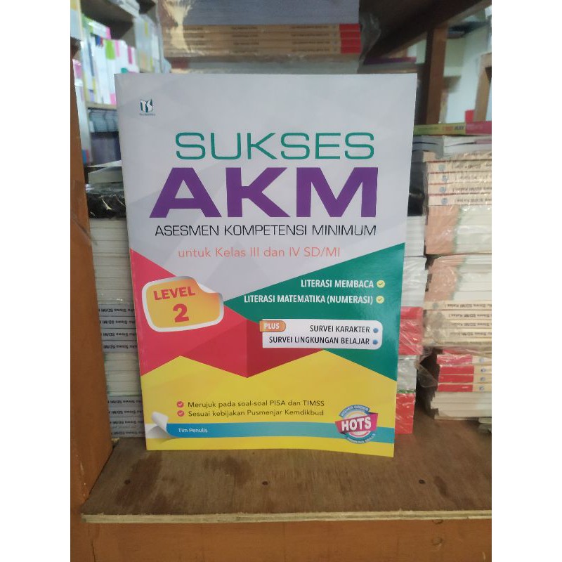 BUKU SUKSES AKM LEVEL 2 untuk SD/MI KELAS 3 & 4. (+KUNCI JAWABAN) Tiga Serangkai