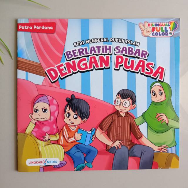 Buku Seri Mengenal Rukun Islam : Berlatih sabar Dengan Puasa - FULL COLOUR.