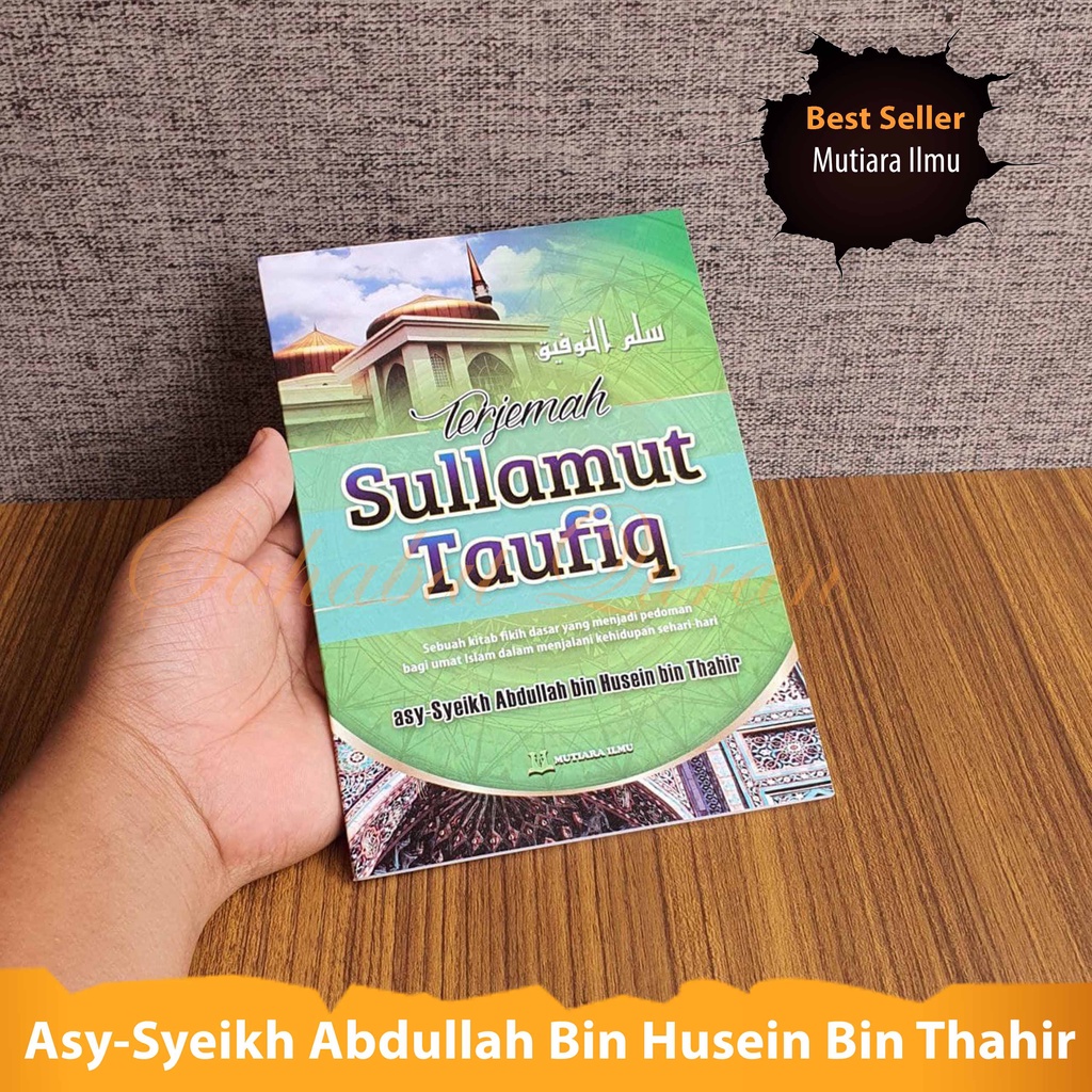 Jual Buku Islam Terjemah Sullamut Taufiq Sebuah Kitab Fikih Dasar Yang