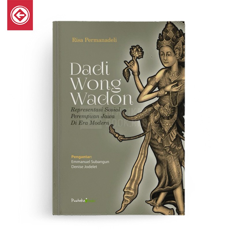 Berdikari - Dadi Wong Wadon Representasi Sosial Perempuan Jawa Di Era Modern - Pustaka Ifada