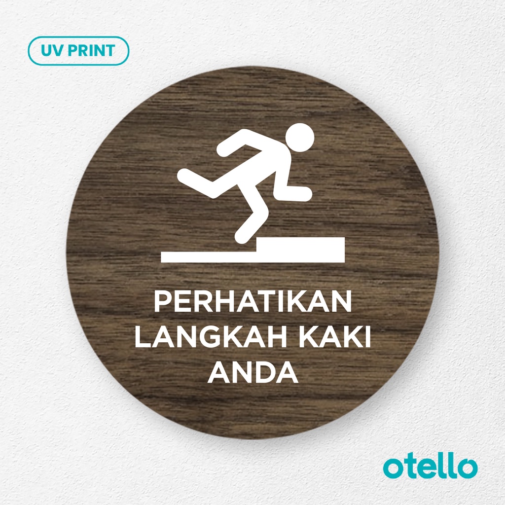 Signage Perhatikan Langkah Kaki Anda Sign Board Kayu Wood Papan Label Sticker Dinding Petunjuk Peringatan