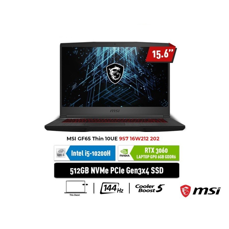 MSI GF65 Thin 10UE 202ID i5-10200H/ RTX 3060 Max-Q6GB/ 16GB DDR4/ 512G