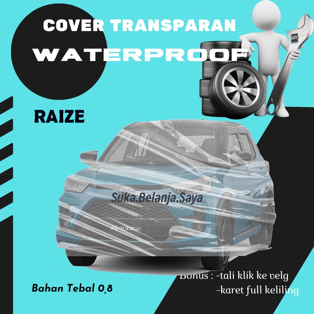 Transparan Body Cover Mobil raize Sarung Mobil Raize/raize 2021/raize 2022/rocky/rocky 2021/rocky 2022/brio/brio satya/brio lama/new brio/agya/ayla/soluna/civic/grand civic/civic lama/civic lx/baleno/baleno lama