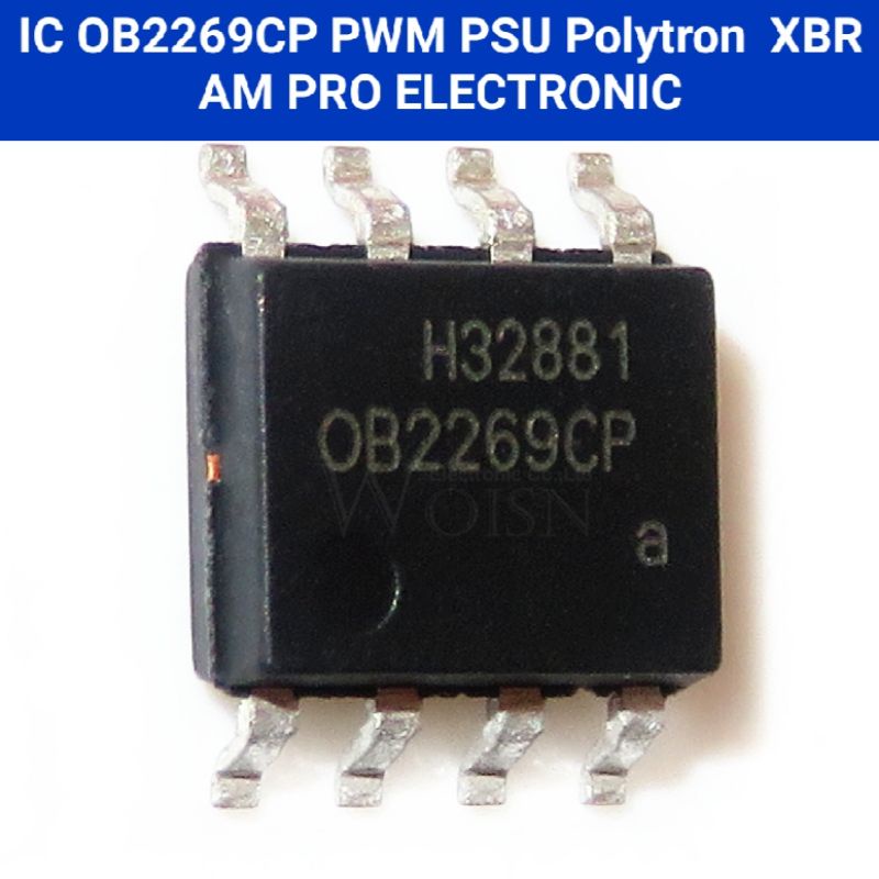 IC OB2269CP OB 2269 CP OB2269 IC PWM Controller PSU Speaker Aktif Polytron XBR